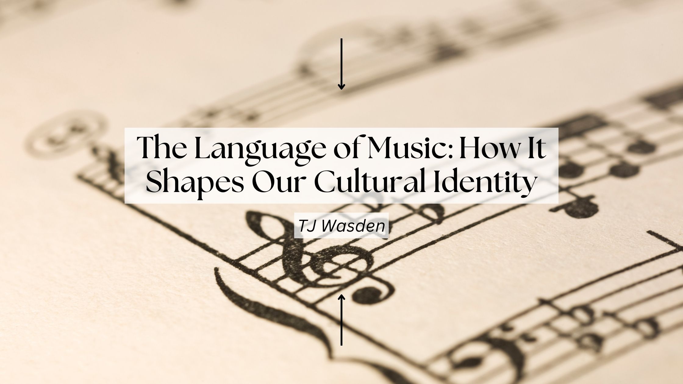 The Language of Music How It Shapes Our Cultural Identity